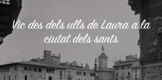 Vic desde los ojos de “Laura a la ciutat dels sants”