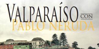Valparaíso con Pablo Neruda