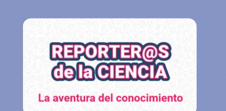 Reporter@s de la ciencia: La aventura del conocimiento