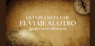 ‘Guía Planeta UAB: El viaje al otro. Iguales en las diferencias’ GUÍA PLANETA UAB: EL VIAJE AL OTRO. Iguales en las diferencias